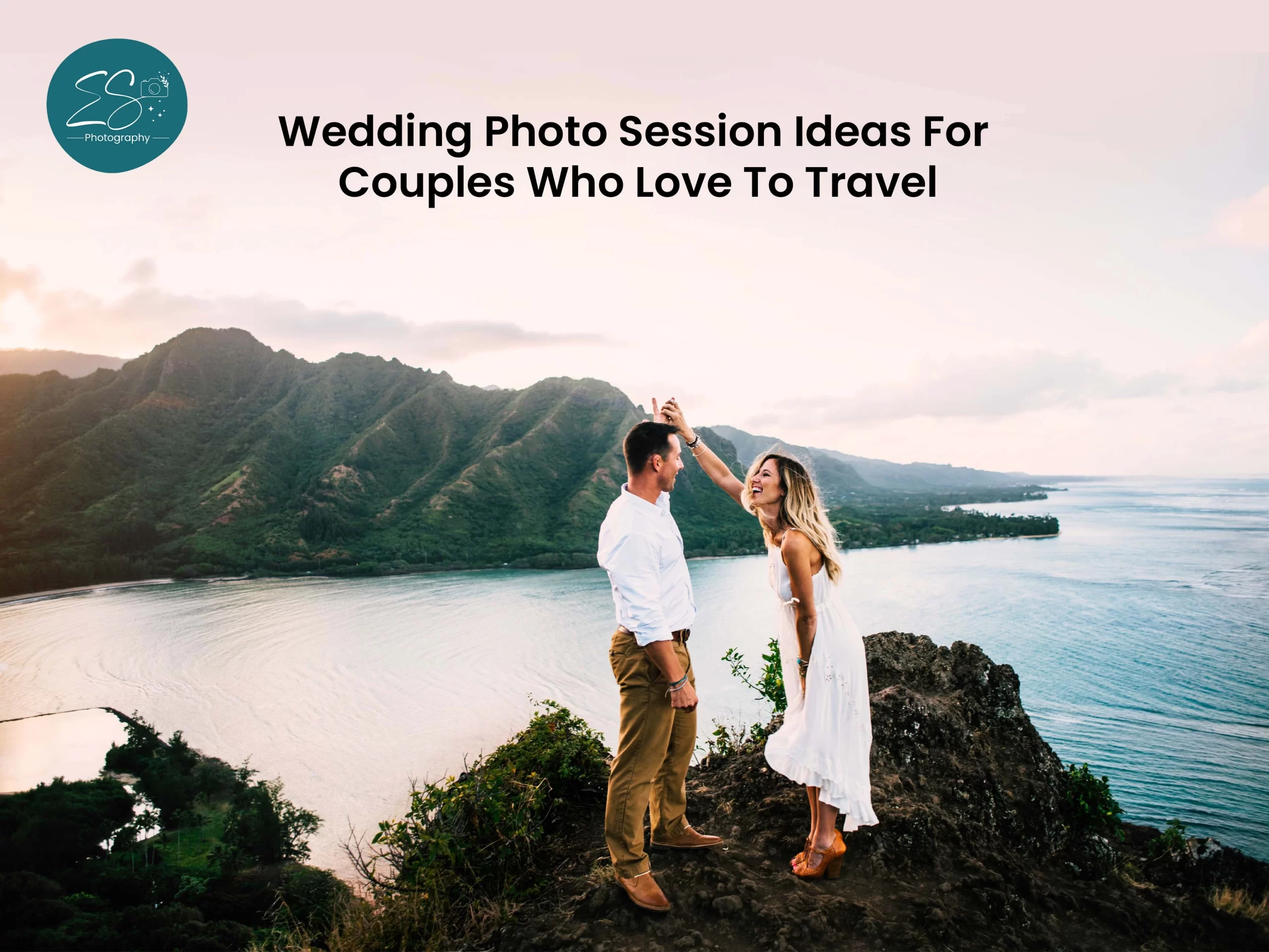 Wedding Photo Session Ideas For Couples Who Love To Travel 